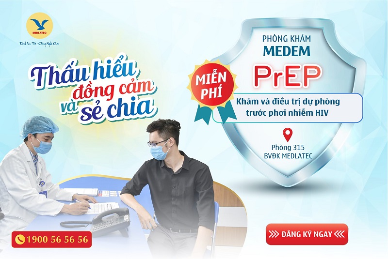 Phòng khám MEDEM - Miễn phí khám, tư vấn và điều trị dự phòng phơi nhiễm HIV