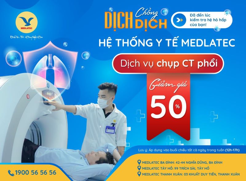 MEDLATEC giảm giá 50% dịch vụ chụp CT phổi liều thấp