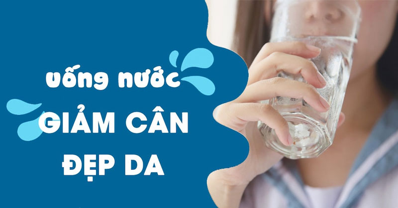 Nước ấm giúp hỗ trợ giảm cân, giảm mỡ an toàn