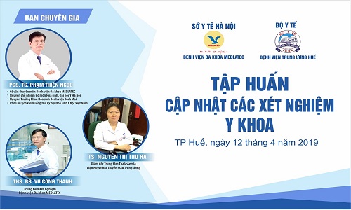 Hội nghị tập huấn cập nhật các xét nghiệm y khoa và Thalassemia lần 4